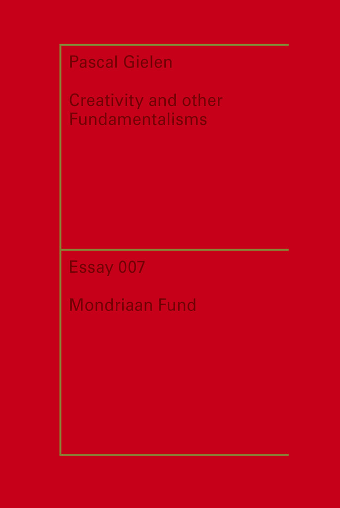 Creativity and Other Fundamentalisms