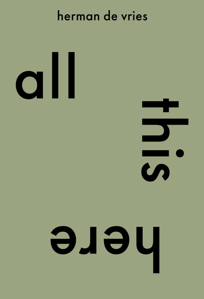 Upcoming release 'all this here. herman de vries' with exhibition 24 May - 9 November, Rijksmuseum Twenthe