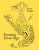 Evening Drawings. Pero Puljiz